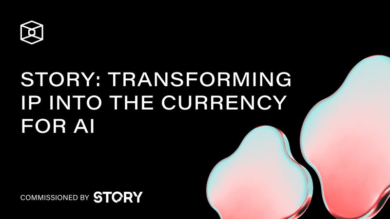 Research: Story is Transforming IP into the Currency for AI
